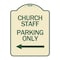 Signmission Church Staff Parking W/ Left Arrow Heavy-Gauge Aluminum Architectural Sign, 24" x 18", TG-1824-24259 A-DES-TG-1824-24259 - alternate 1